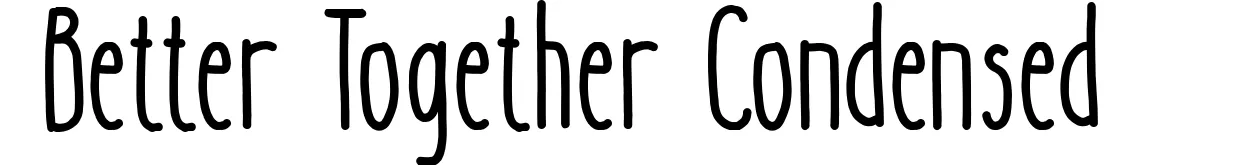 Better Together Condensed
