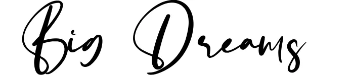 Big Dreams