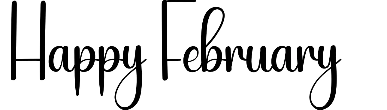 Happy February