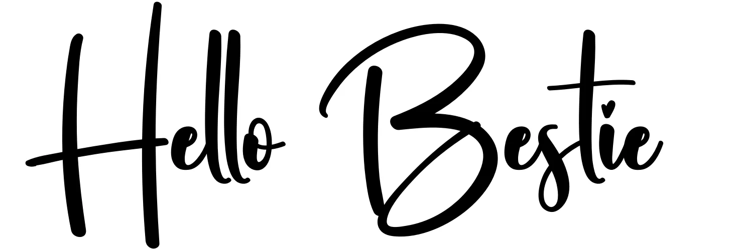 Hello Bestie