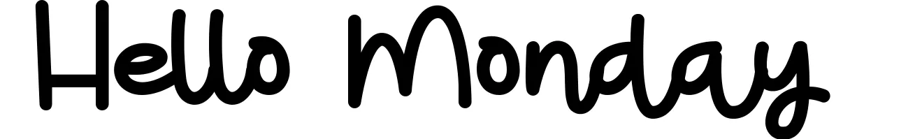 Hello Monday