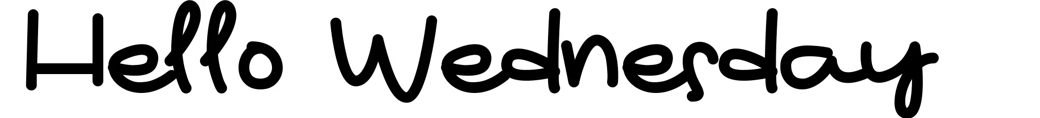 Hello Wednesday