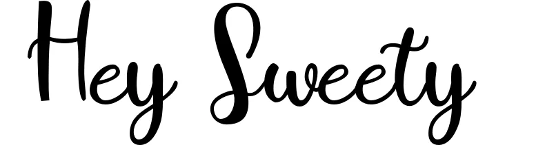 Hey Sweety