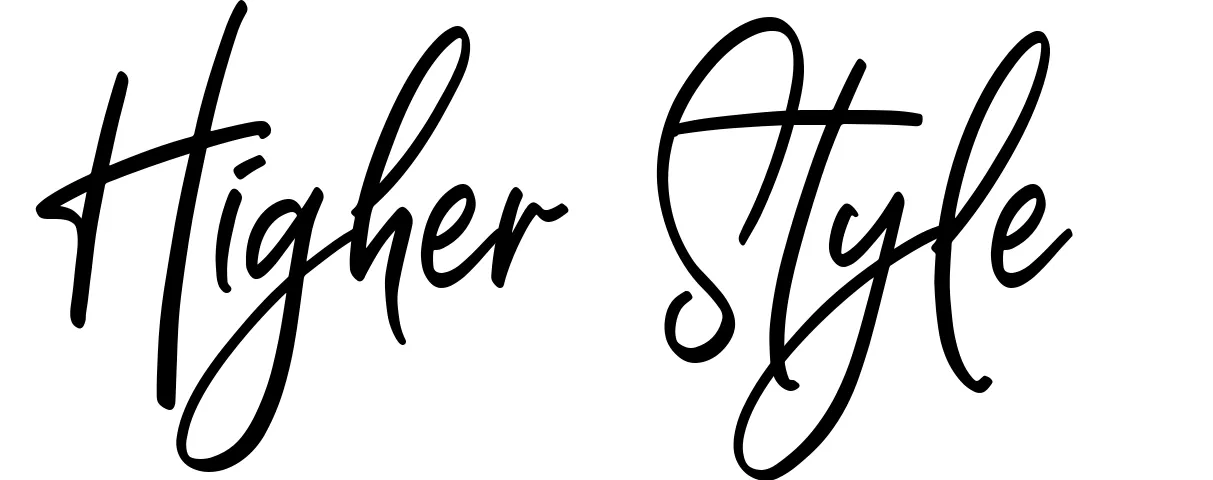 Higher Style