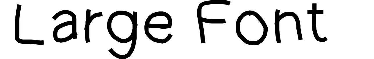 Large Font