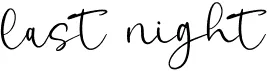 Last Night