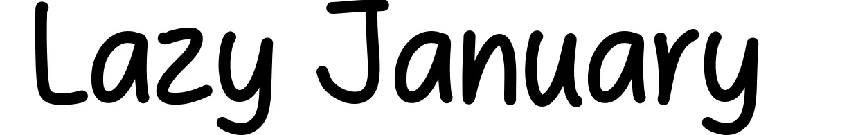 Lazy January