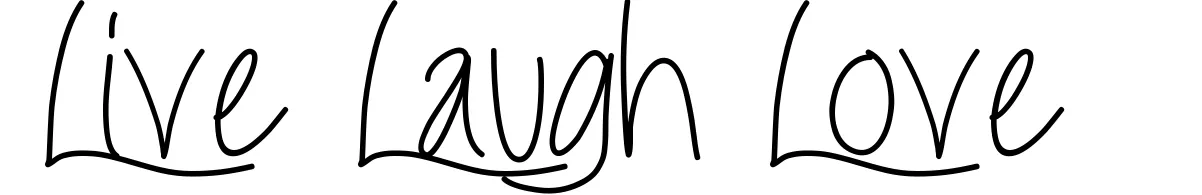 Live Laugh Love