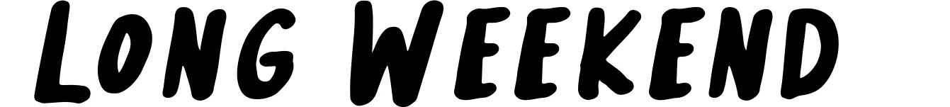 Long Weekend