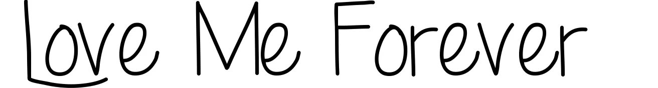 Love Me Forever