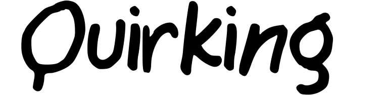 Quirking
