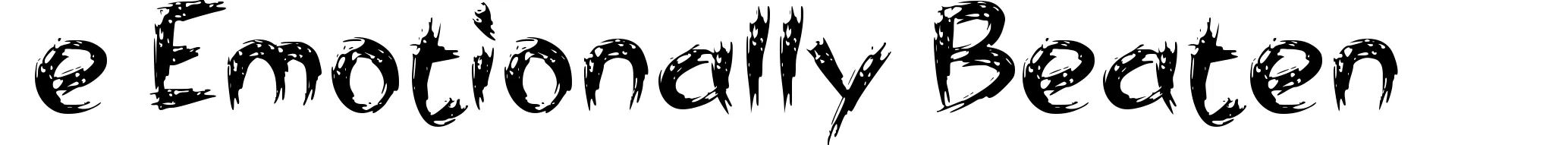e Emotionally Beaten