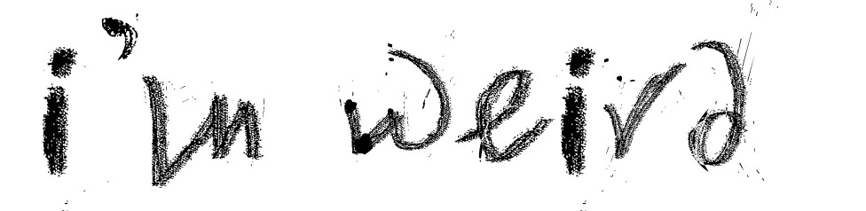 I'm Weird