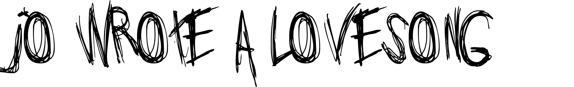 Jo wrote a lovesong