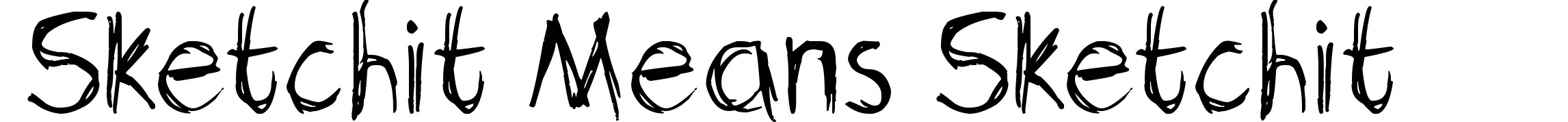 Sketchit Means Sketchit