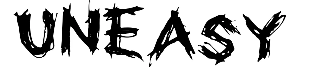 Uneasy