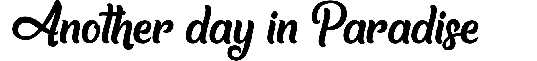 Another day in Paradise