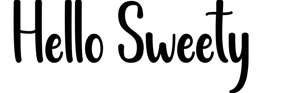 Hello Sweety
