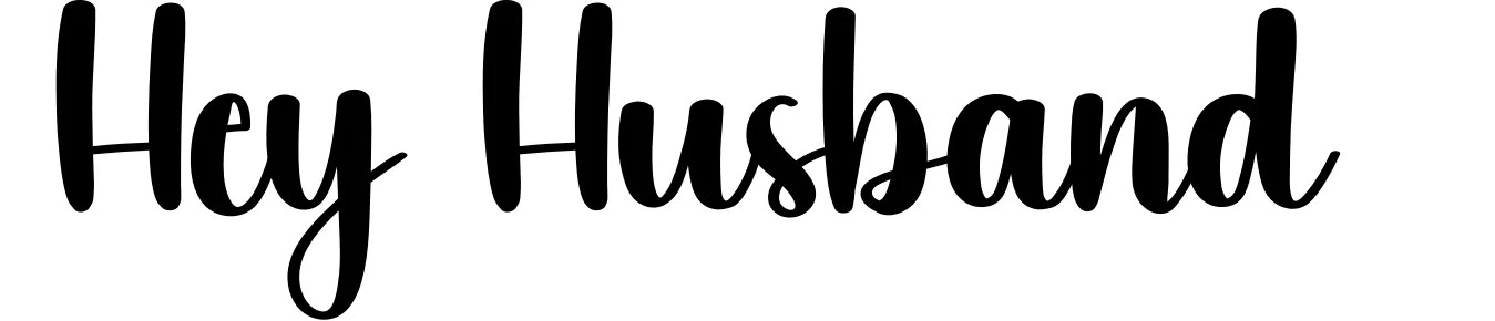 Hey Husband