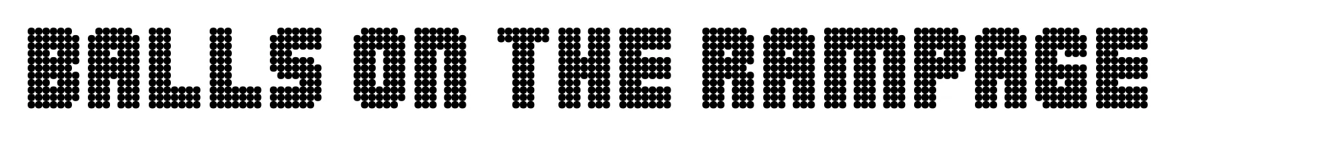 Balls on the Rampage