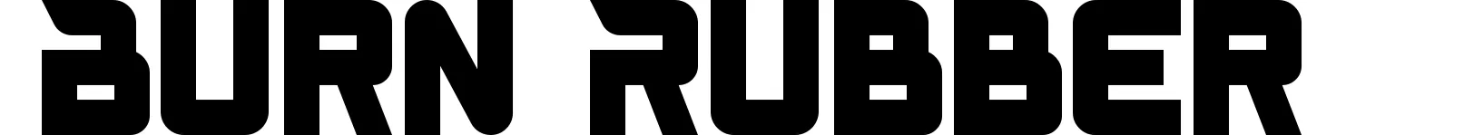 Burn Rubber