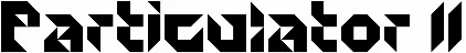 Particulator II