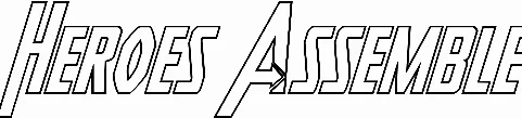 Heroes Assemble