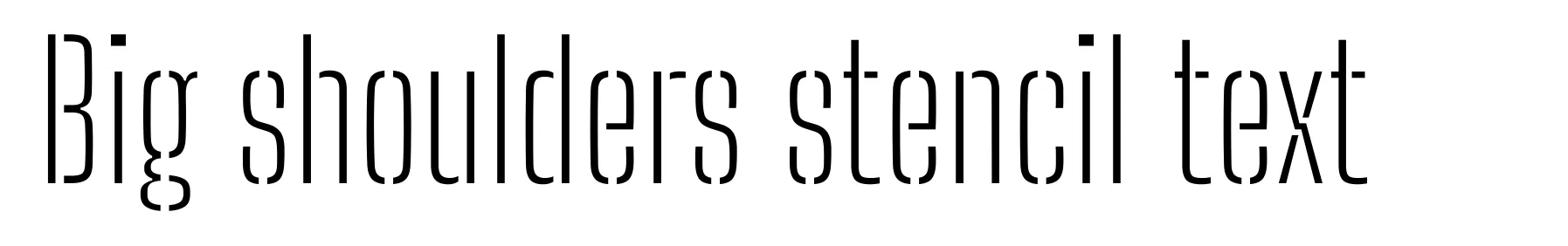 Big shoulders stencil text