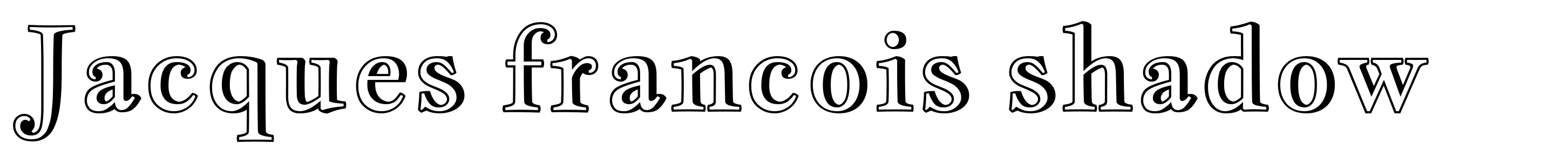 Jacques francois shadow