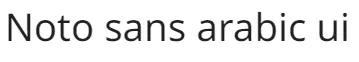 Noto sans arabic ui