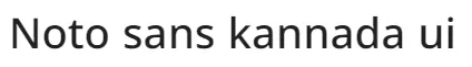 Noto sans kannada ui