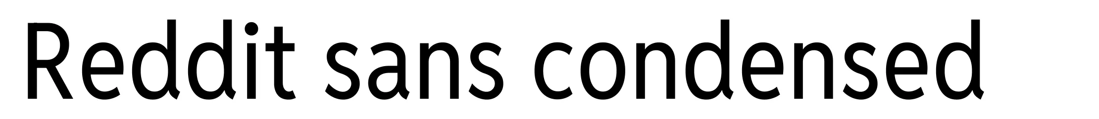 Reddit sans condensed