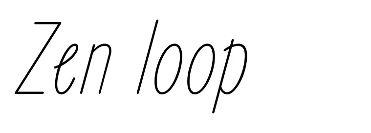 Zen loop